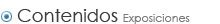 Contenidos, Exposiciones